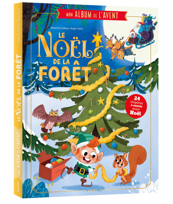 Mon album de l'Avent : Le Noël de la forêt - Mes 24 chapitres pour attendre Noël