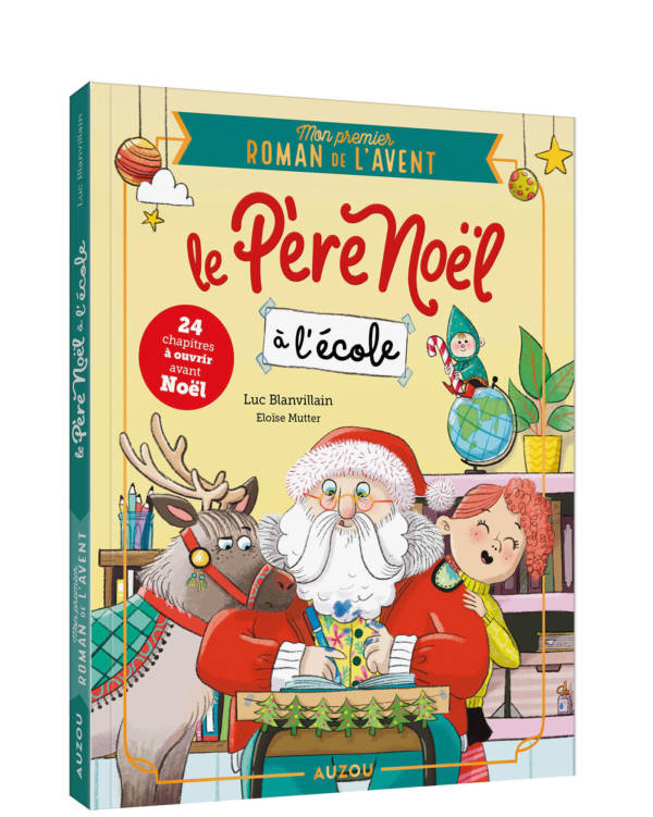 Mon premier roman de l'Avent : Le Père Noël à l'école