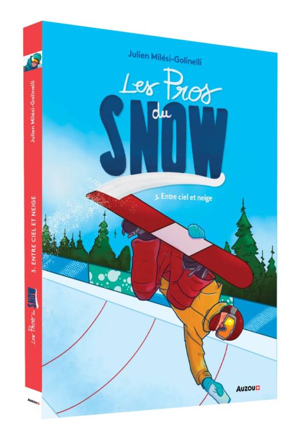 Les pros du snow t.3 : Entre ciel et neige