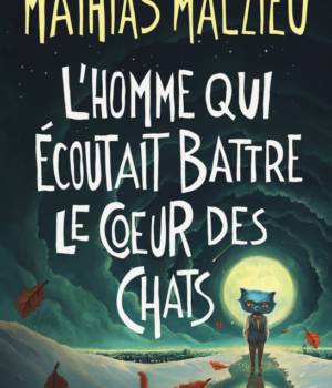 L'homme qui écoutait battre le coeur des chats