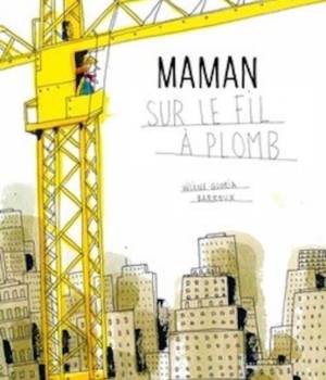 Maman sur le fil à plomb