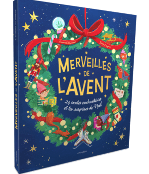 Merveilles de l'Avent : 24 contes enchanteurs