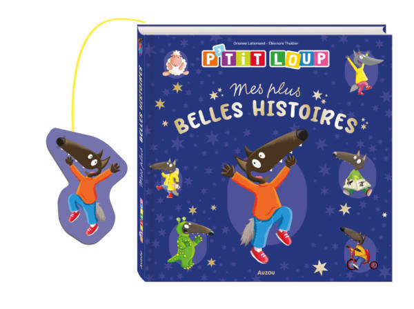 P'tit loup : mes plus belles histoires