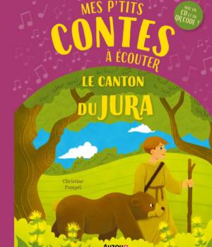 Mes p'tits contes du canton du Jura à écouter