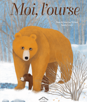 Moi, l'ourse