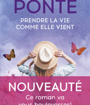 Prendre la vie comme elle vient