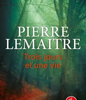 Trois jours et une vie