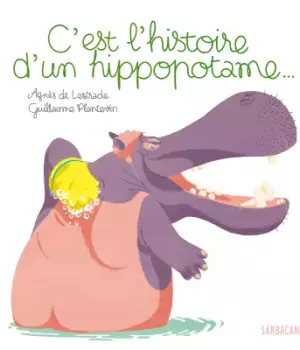 C'est l'histoire d'un hippopotame