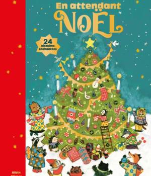 En attendant Noël : 24 histoires enchantées