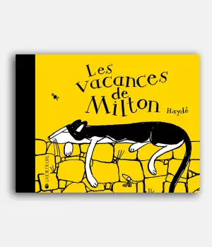 Les vacances de Milton