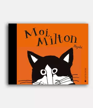 Moi, Milton