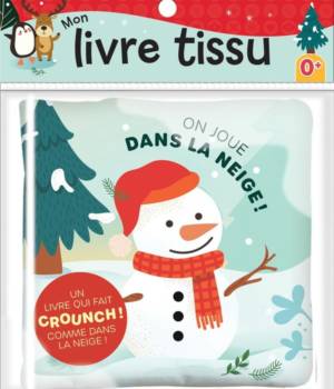 On joue dans la neige ! Livre tissu