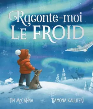 Raconte-moi le froid