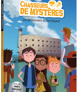 Chasseurs de mystères : Les prisonniers du fort Boyard