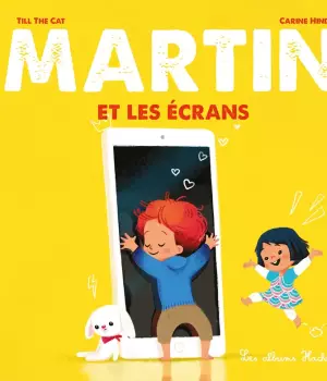 Martin et les écrans