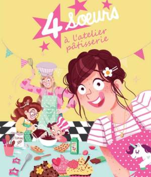 Quatre soeurs à l'atelier pâtisserie