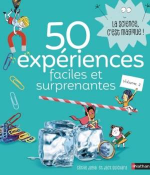 50 expériences faciles et surprenantes t.2