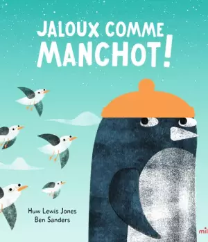 Jaloux comme manchot