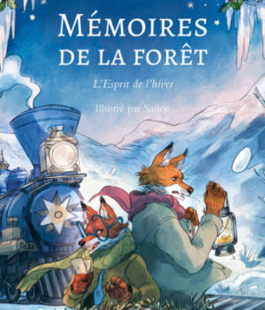 Mémoires de la forêt t.3 : L'esprit de l'hiver