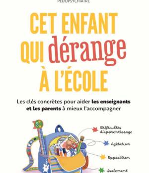 Cet enfant qui dérange à l'école