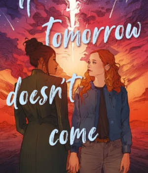 If tomorrow doesn't come