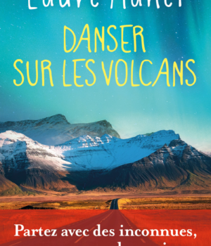 Danser sur les volcans