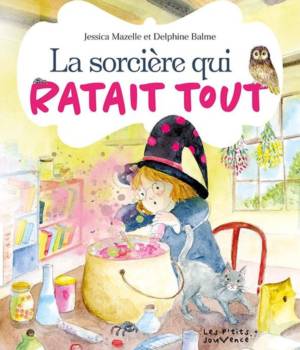 La sorcière qui ratait tout