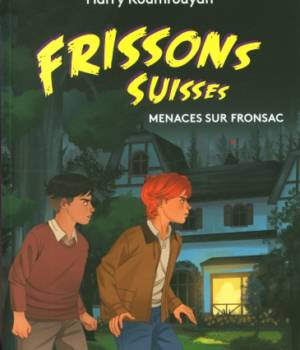 Frissons suisses : Menaces sur Fronsac