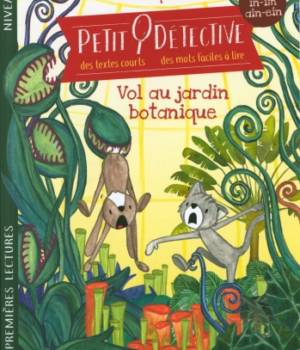 Petit Détective : Vol au jardin botanique