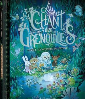 Au chant des Grenouilles t.4 : Le mystère de l'étang