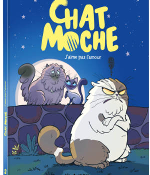 Chat moche t.2 : L'amour, c'est nul !