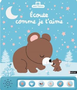 Ecoute comme je t'aime - livre sonore