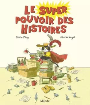 Le super pouvoir des histoires