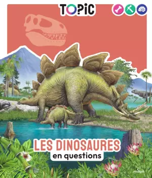 Les dinosaures en questions