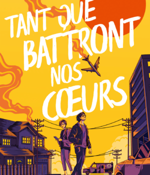 Tant que battront nos coeurs