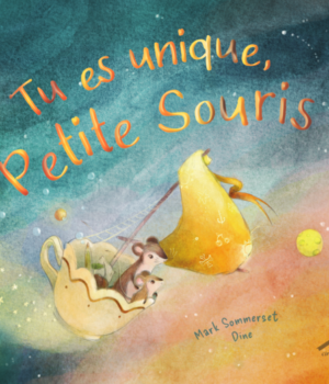 Tu es unique, Petit Souris