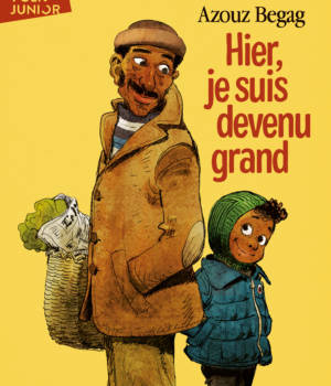 Hier, je suis devenu grand