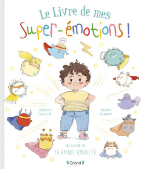 Le livre de mes super-émotions