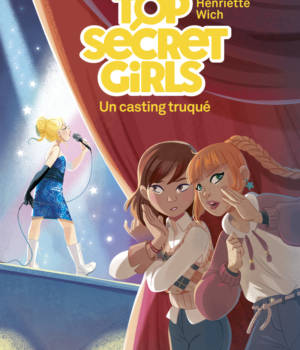 Top secret girls : Un casting truqué