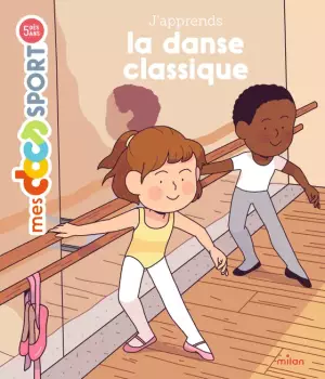 J'apprends la danse classique
