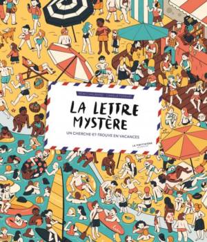 La lettre mystère : Un cherche-et-trouve en vacances