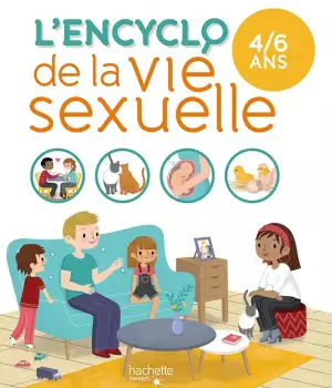 L'encyclo de la vie sexuelle 4/6 ans