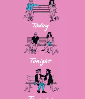 Today, Tonight, Tomorrow