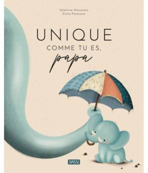 Unique comme tu es, papa