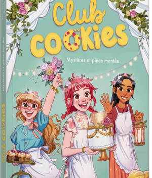 Club cookies : Mystères et pièce montée