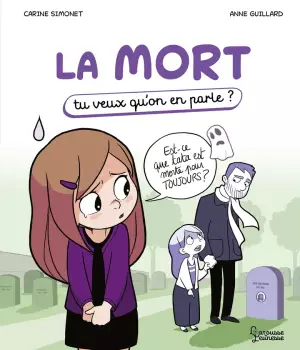 La mort : Tu veux qu'on en parle ?