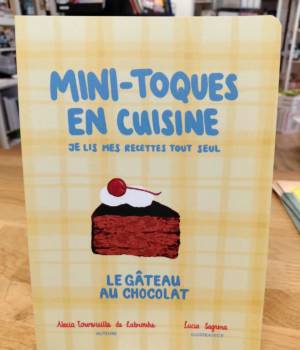 Mini-toques en cuisine : Le gâteau au chocolat