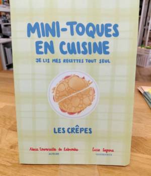 Mini-toques en cuisine : Les crêpes