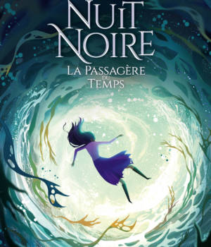 Nuit noire : La passagère du temps
