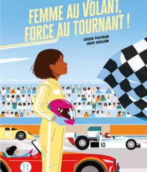Femme au volant, force au tournant !